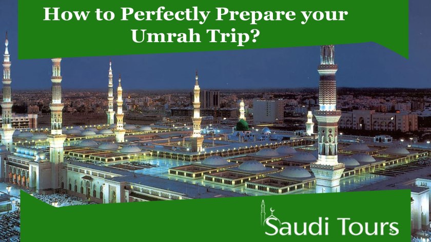 How-to-Perfectly-Prepare-your-Umrah-Trip